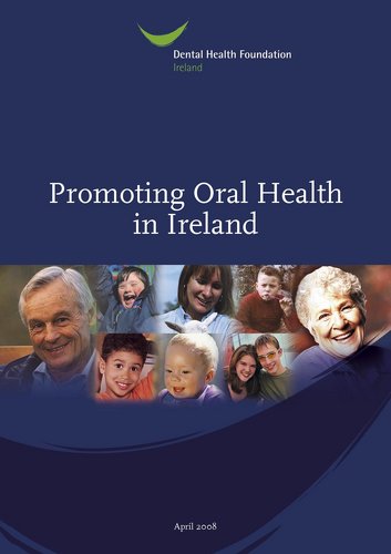 Publication cover - Promoting Oral Health in Ireland